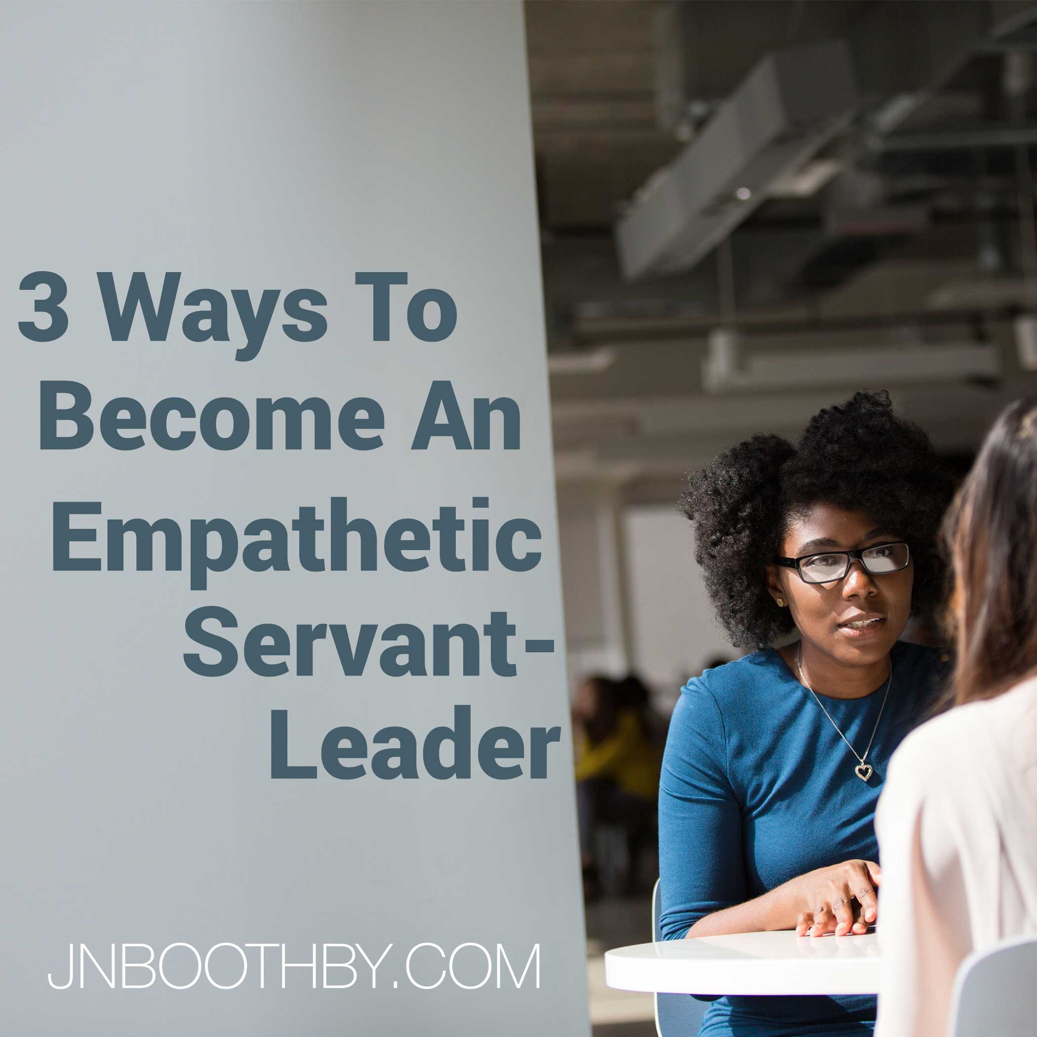 empathetic servant-leader