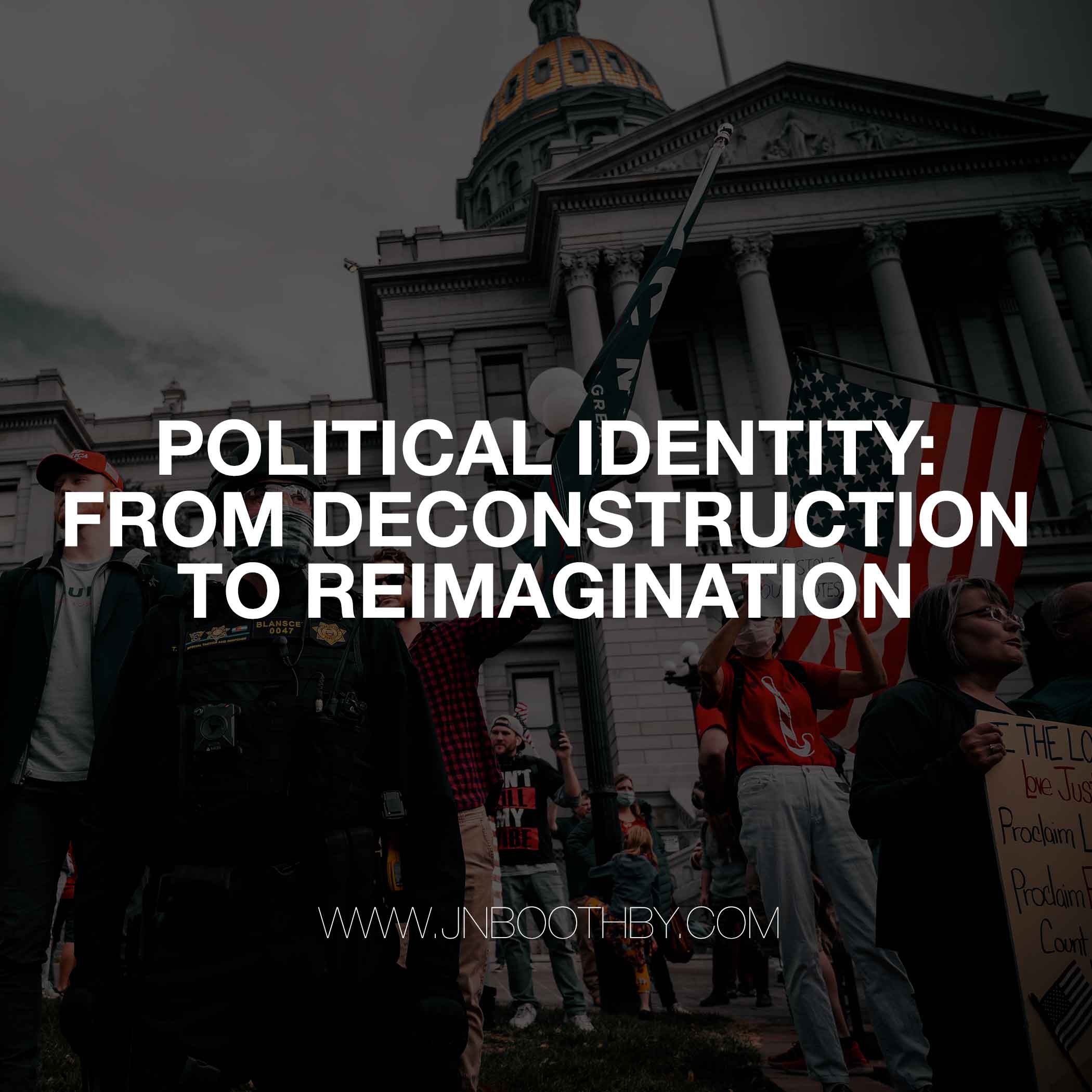 POLITICAL-IDENTITY-DECONSTRUCTION-REIMAGINATION political identity - deconstruction reimagination